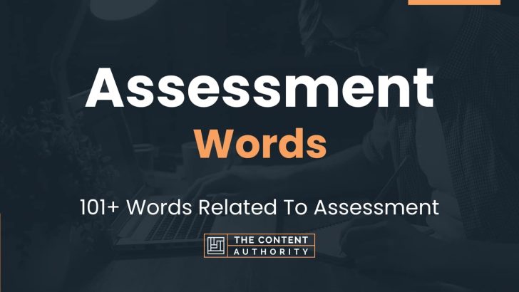 Assessment Words - 101+ Words Related To Assessment