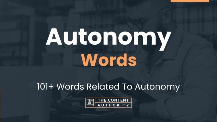 Autonomy Words - 101+ Words Related To Autonomy