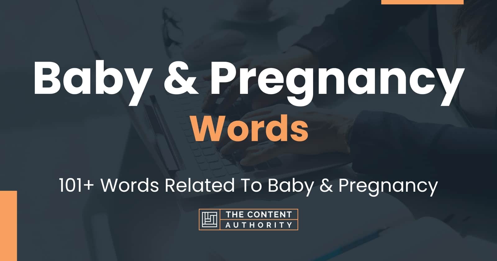 Baby & Pregnancy Words - 101+ Words Related To Baby & Pregnancy