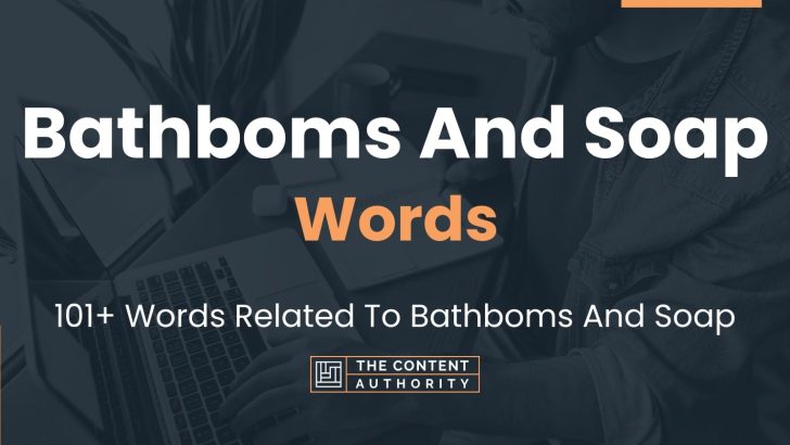 words related to bathboms and soap