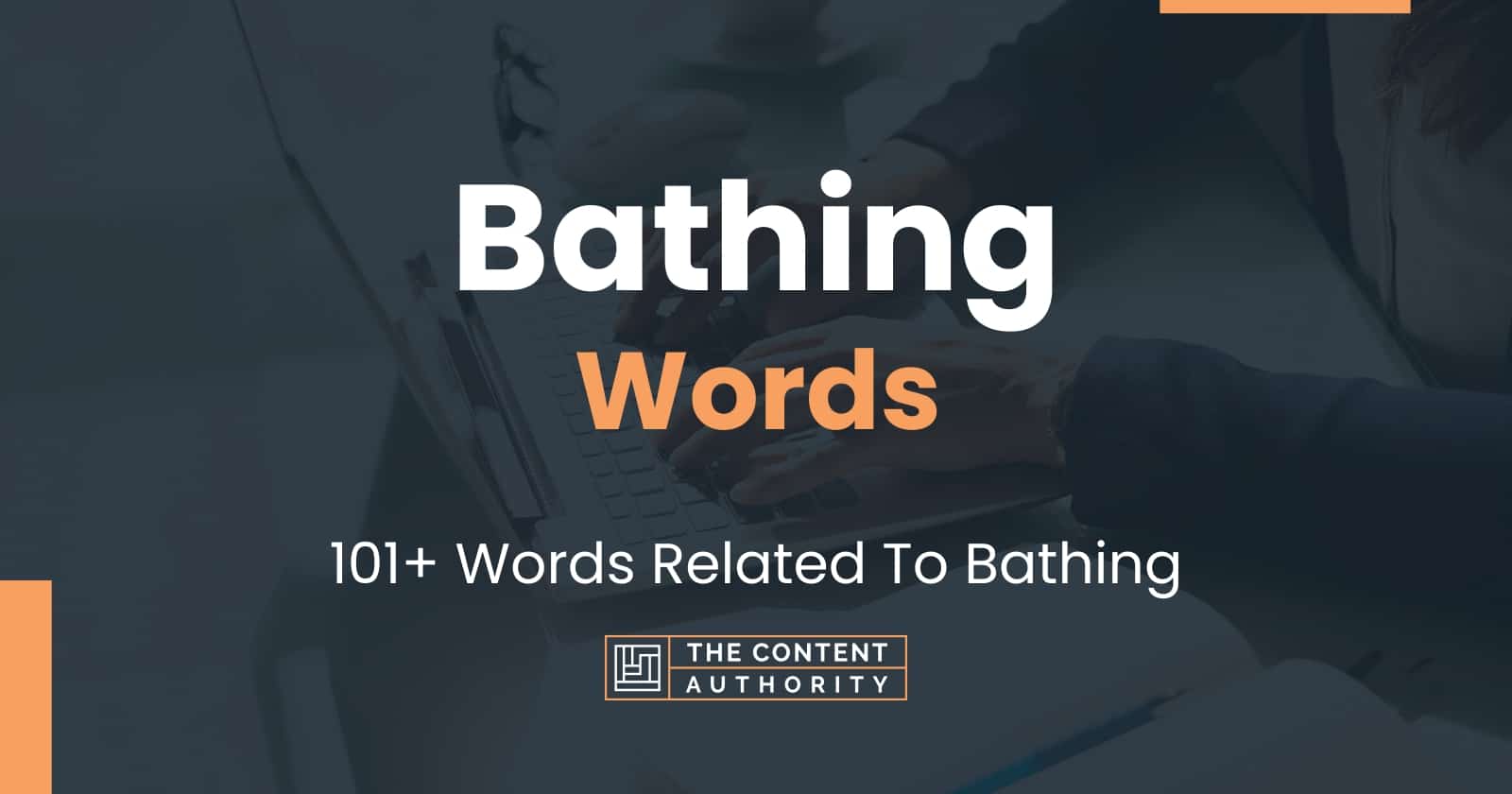 Bathing Words 101+ Words Related To Bathing