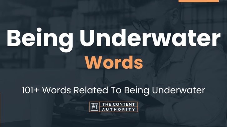 Being Underwater Words – 101+ Words Related To Being Underwater