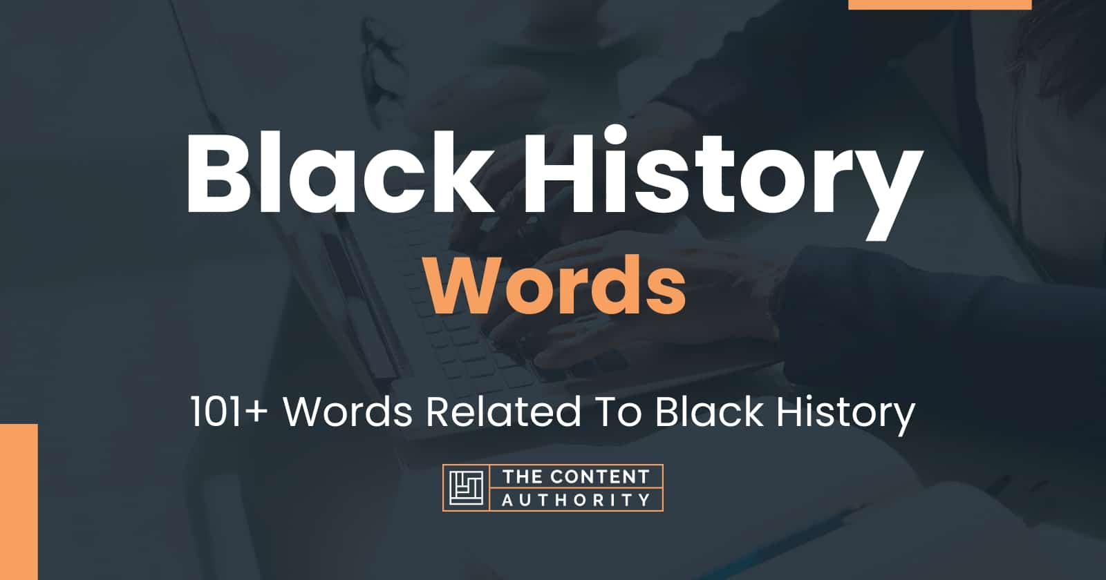 Black History Words - 101+ Words Related To Black History