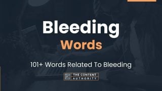 Bleeding Words - 101+ Words Related To Bleeding