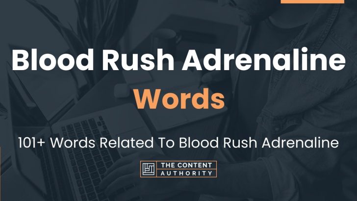 words related to blood rush adrenaline
