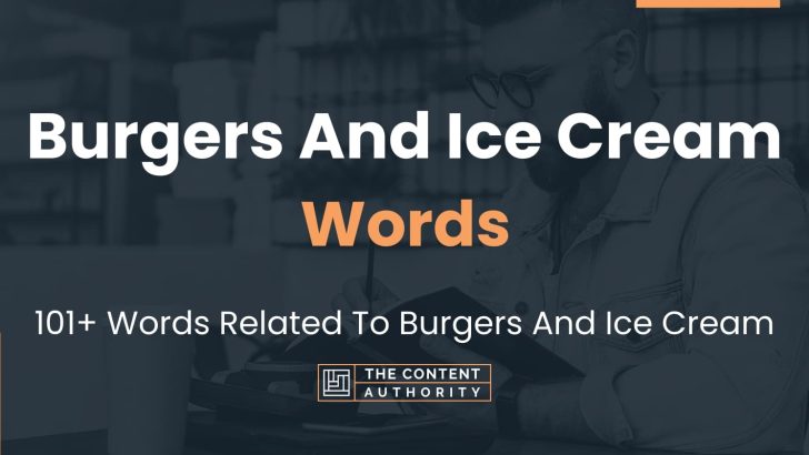 words related to burgers and ice cream