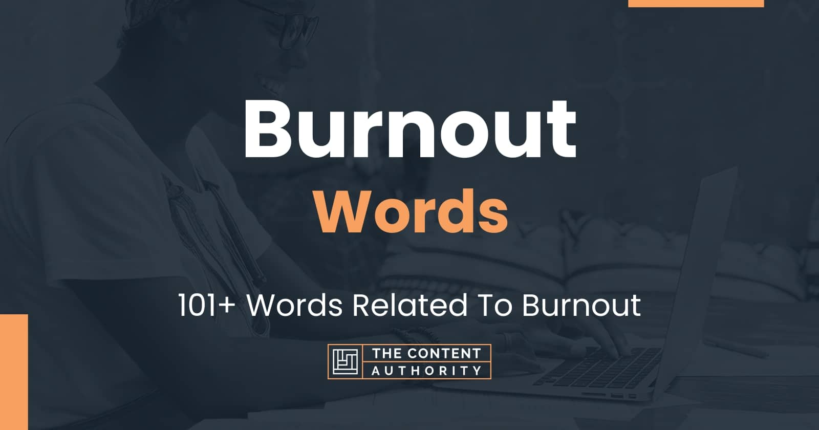 Burnout Words 101+ Words Related To Burnout