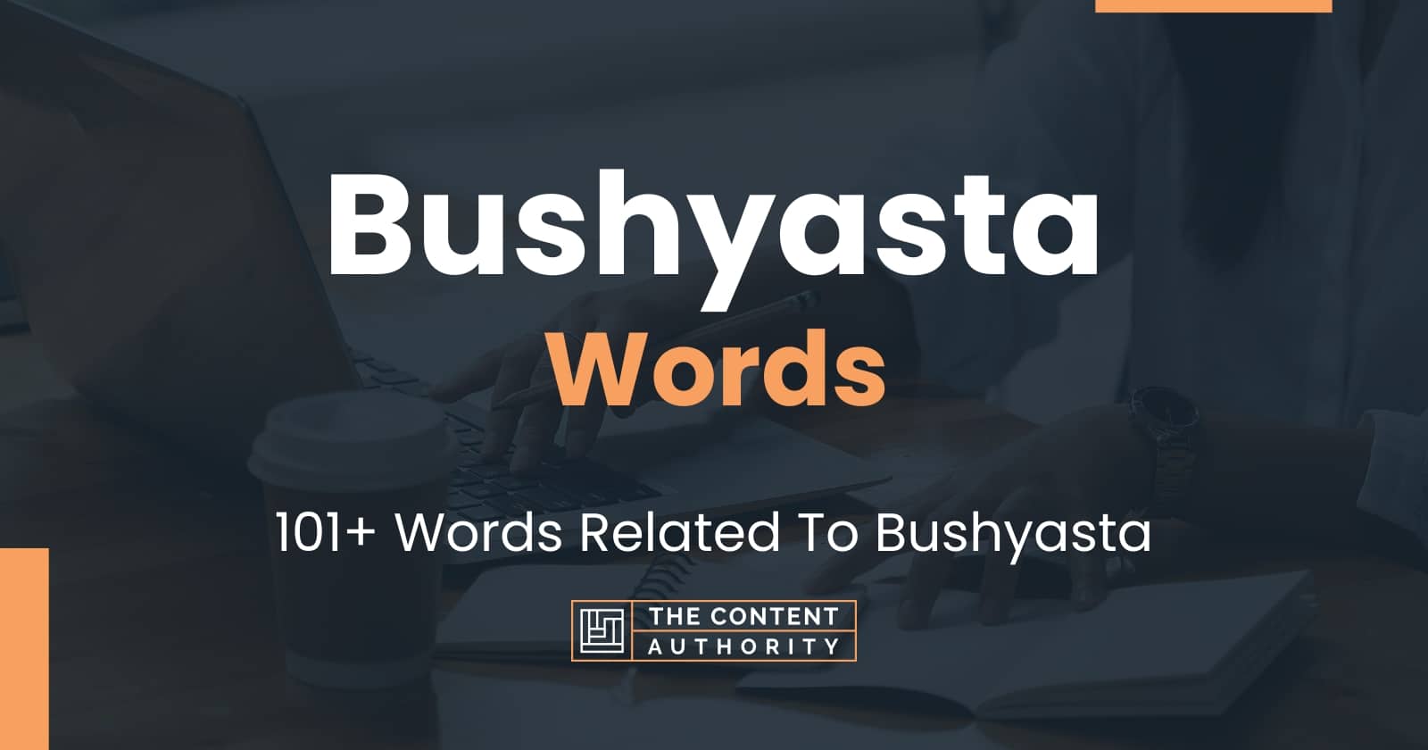 bushyasta-words-101-words-related-to-bushyasta