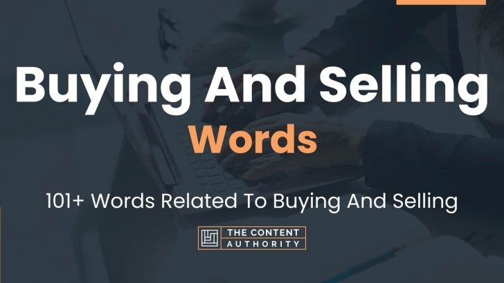 Buying And Selling Words – 101+ Words Related To Buying And Selling