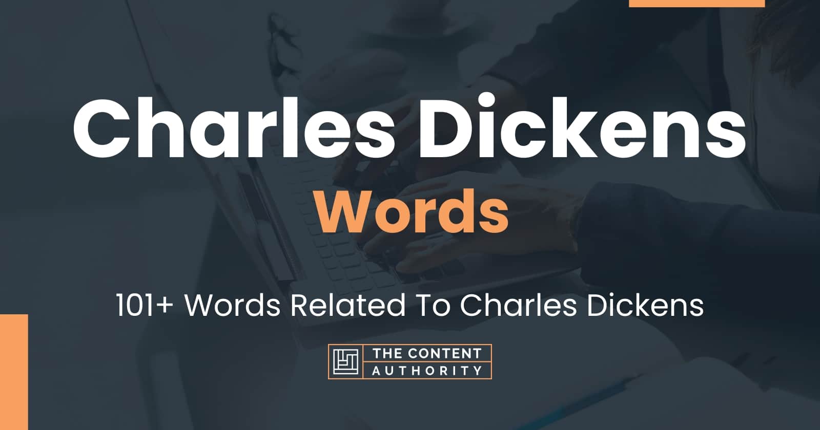 Charles Dickens Words - 101+ Words Related To Charles Dickens