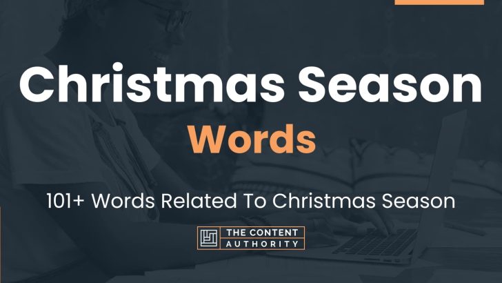 Christmas Season Words – 101+ Words Related To Christmas Season