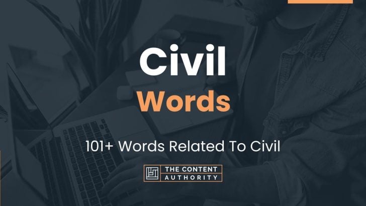 Civil Words - 101+ Words Related To Civil