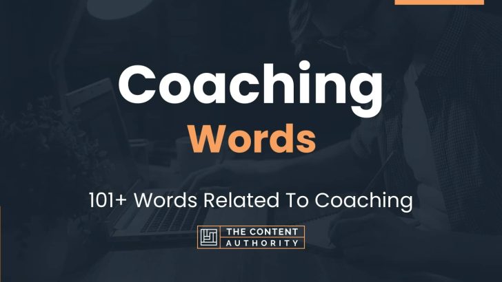 Coaching Words – 101+ Words Related To Coaching