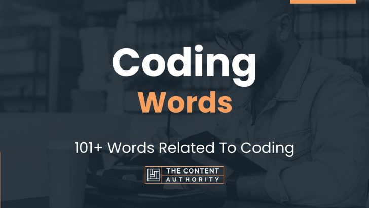 Coding Words – 101+ Words Related To Coding
