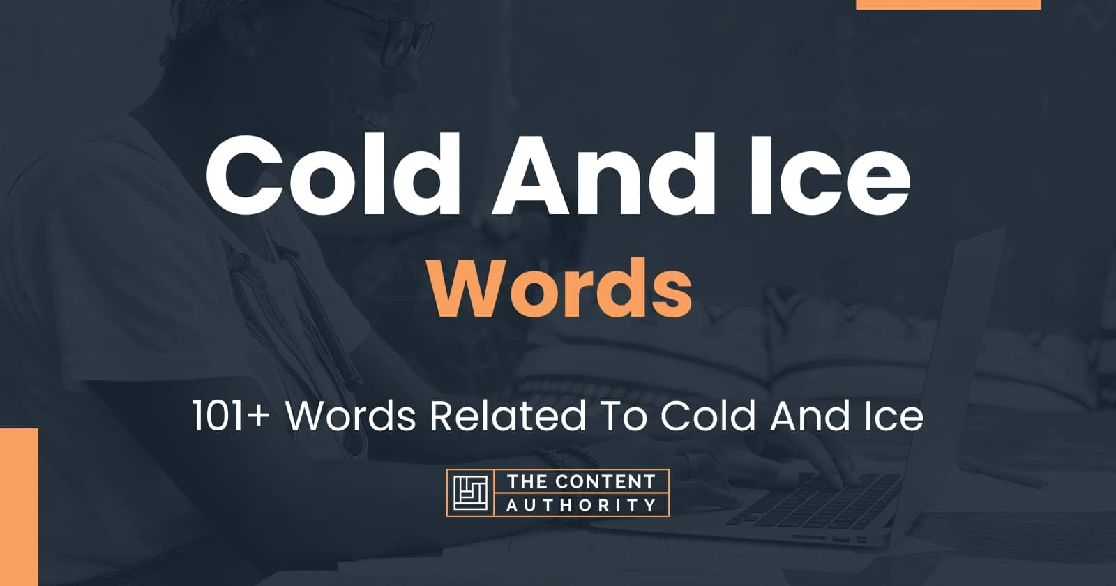 Cold And Ice Words - 101+ Words Related To Cold And Ice