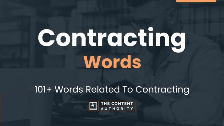 Contracting Words - 101+ Words Related To Contracting