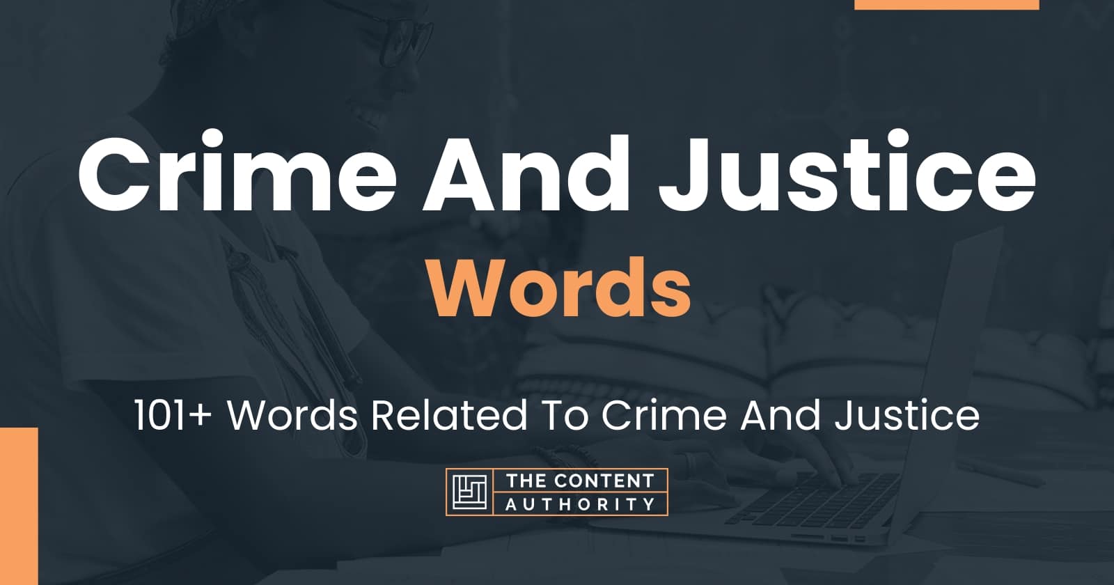 Crime And Justice Words - 101+ Words Related To Crime And Justice