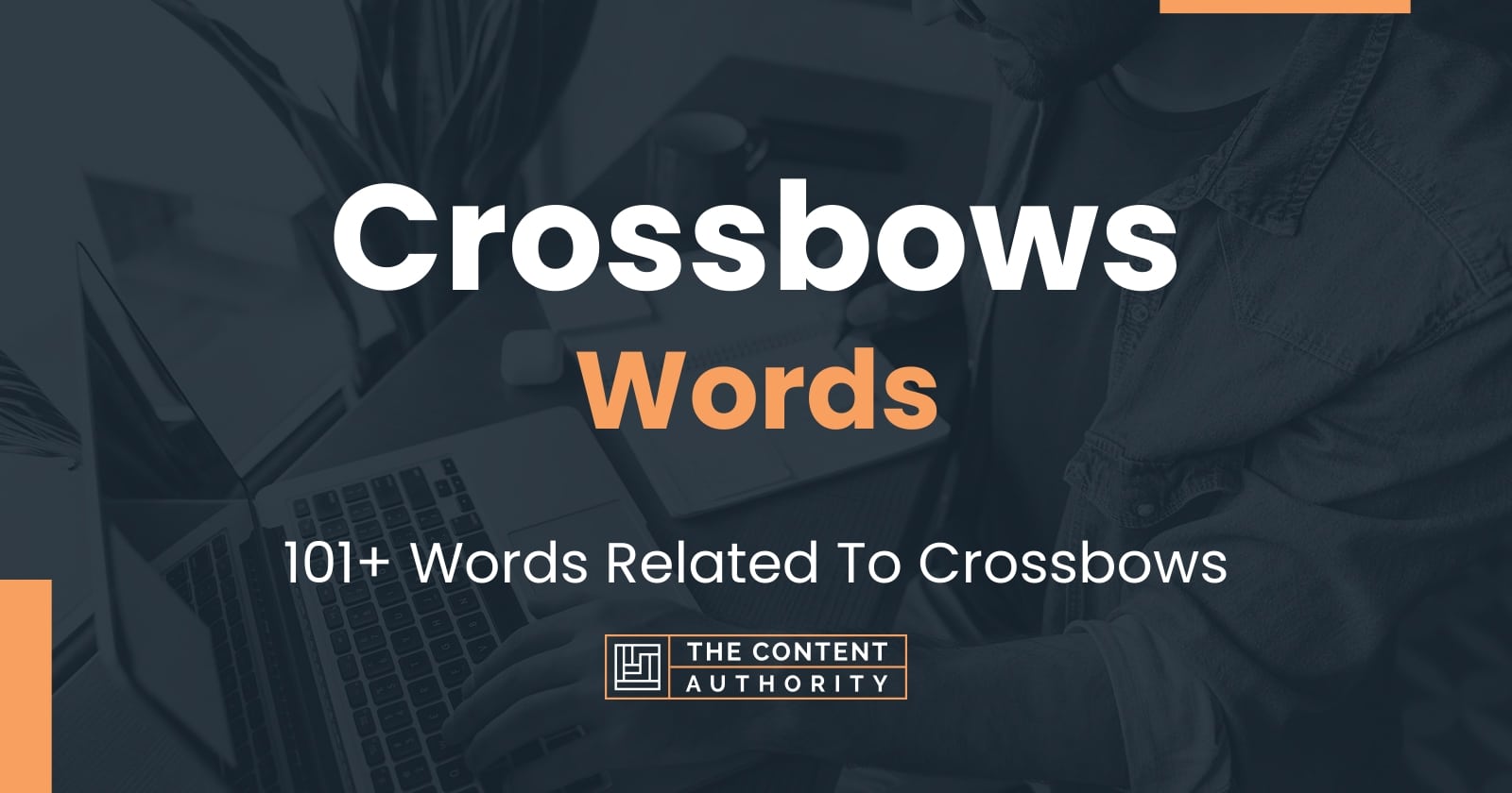 Crossbows Words - 101+ Words Related To Crossbows