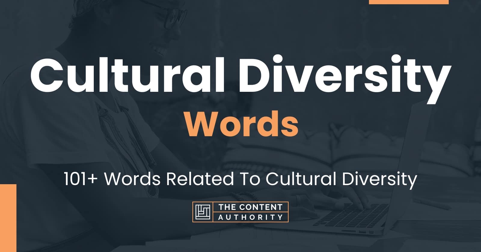 Cultural Diversity Words - 101+ Words Related To Cultural Diversity
