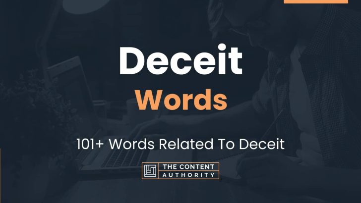 Deceit Words – 101+ Words Related To Deceit