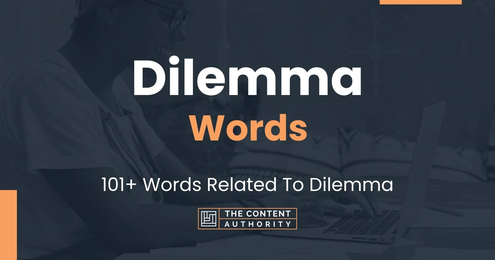 Dilemma Words - 101+ Words Related To Dilemma