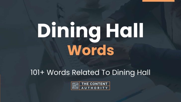 Dining Hall Words – 101+ Words Related To Dining Hall