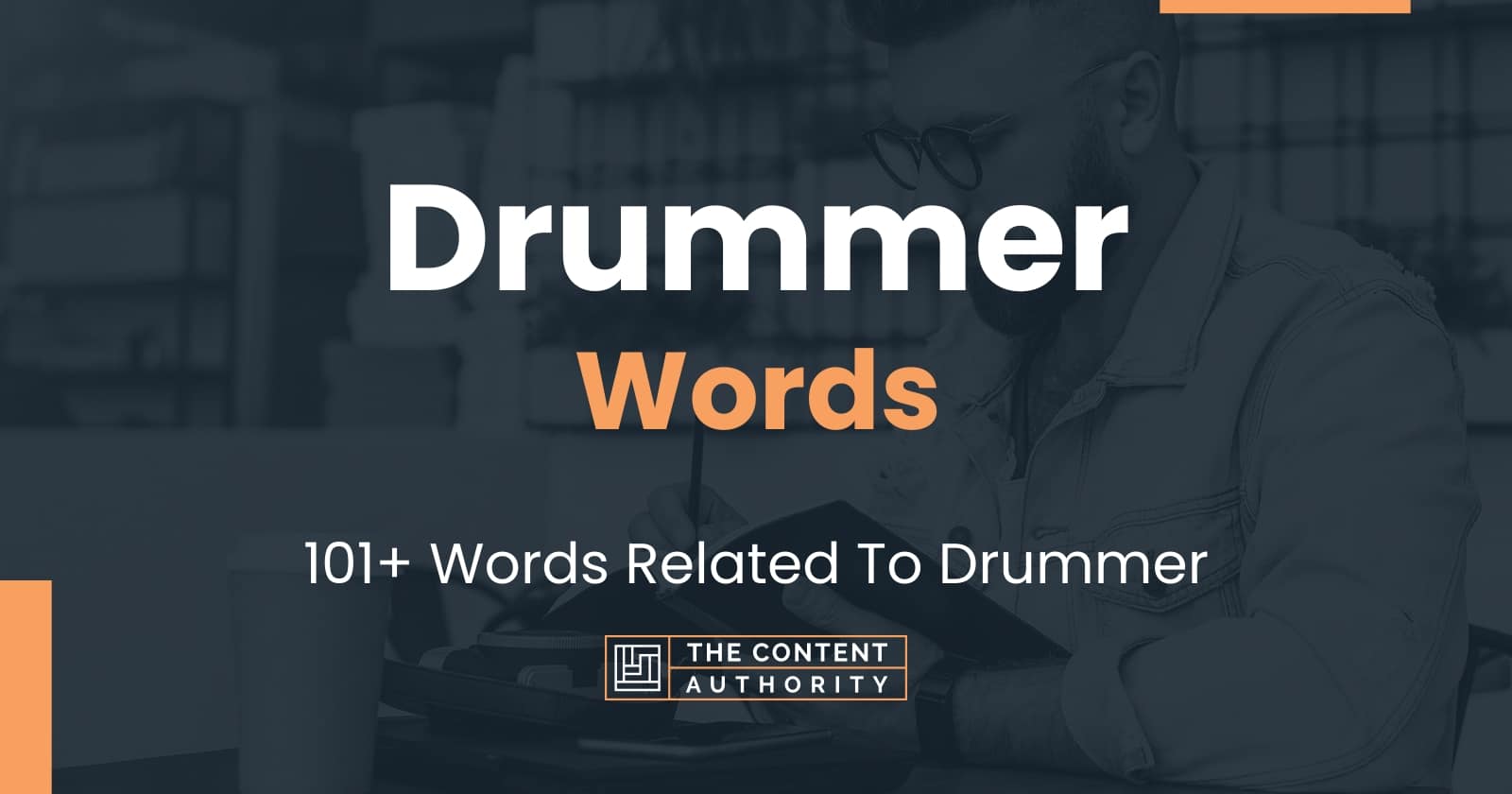 Drummer Words 101+ Words Related To Drummer