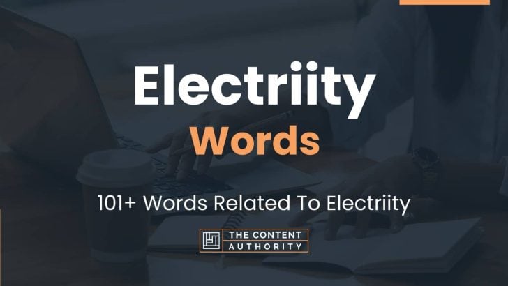 Electriity Words – 101+ Words Related To Electriity