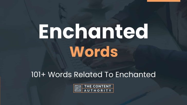words related to enchanted
