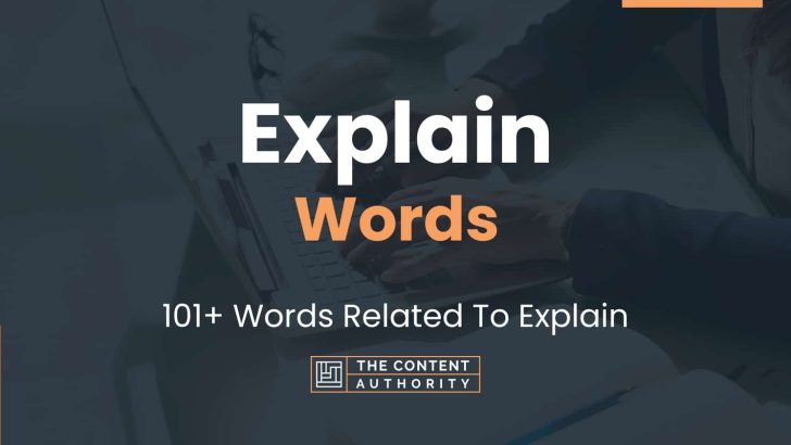 Explain Words - 101+ Words Related To Explain