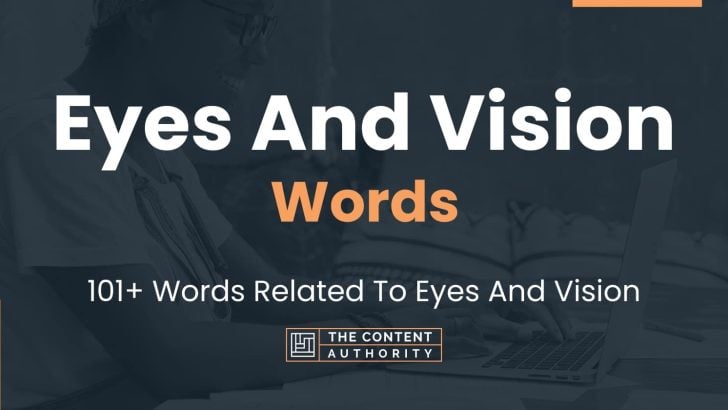 eyes-and-vision-words-101-words-related-to-eyes-and-vision