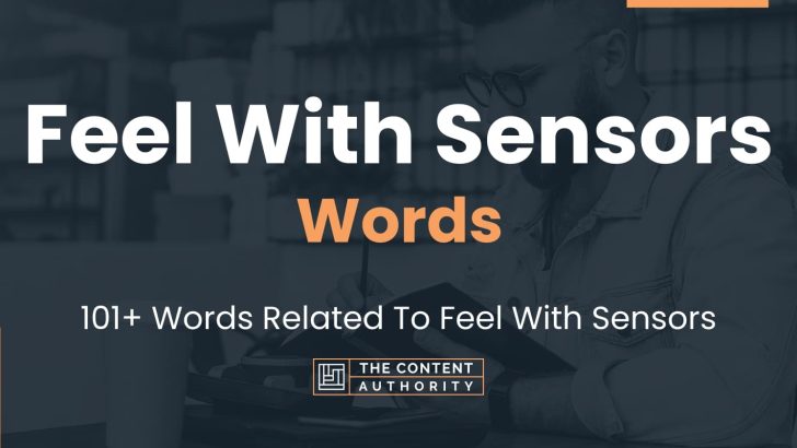 words related to feel with sensors