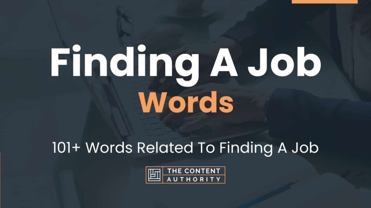 Finding A Job Words – 101+ Words Related To Finding A Job