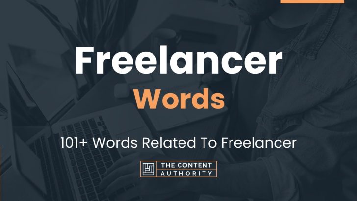 Freelancer Words – 101+ Words Related To Freelancer