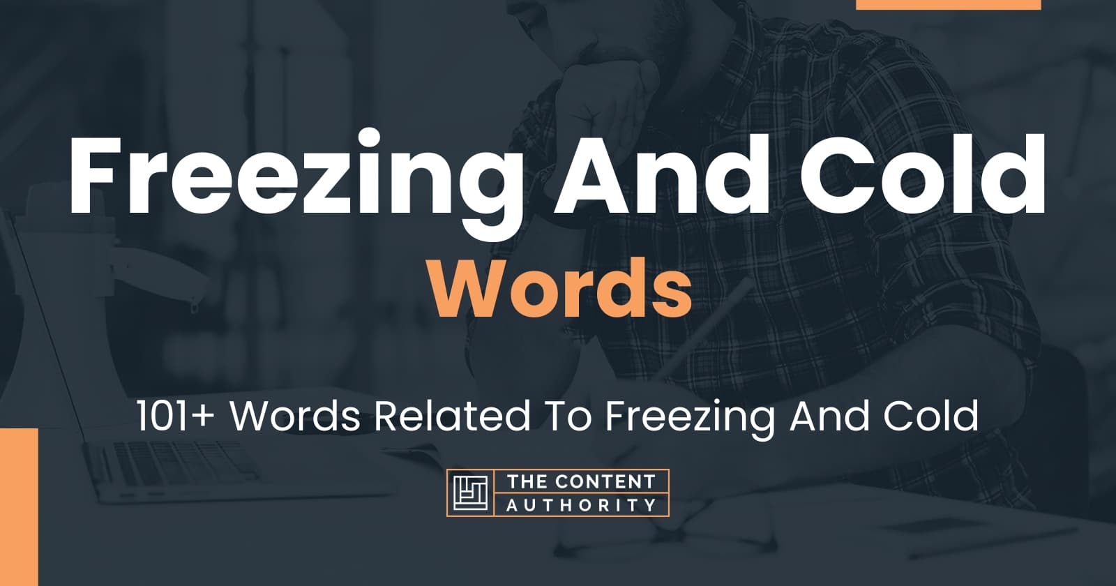 Freezing And Cold Words - 101+ Words Related To Freezing And Cold