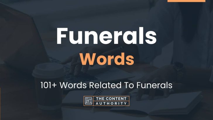 Funerals Words - 101+ Words Related To Funerals