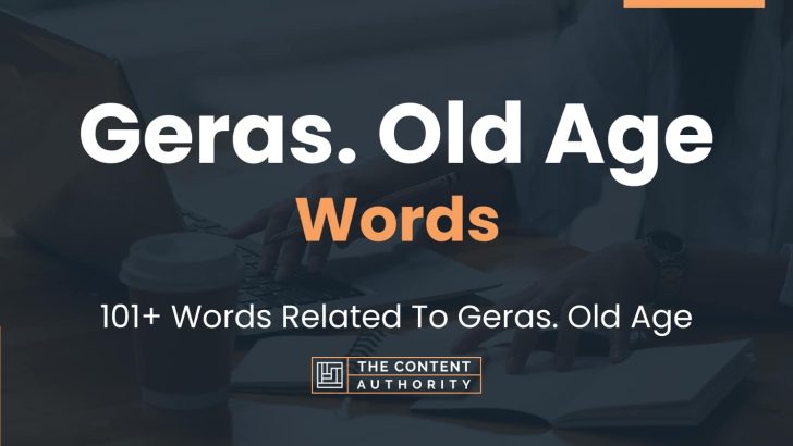 words related to geras. old age