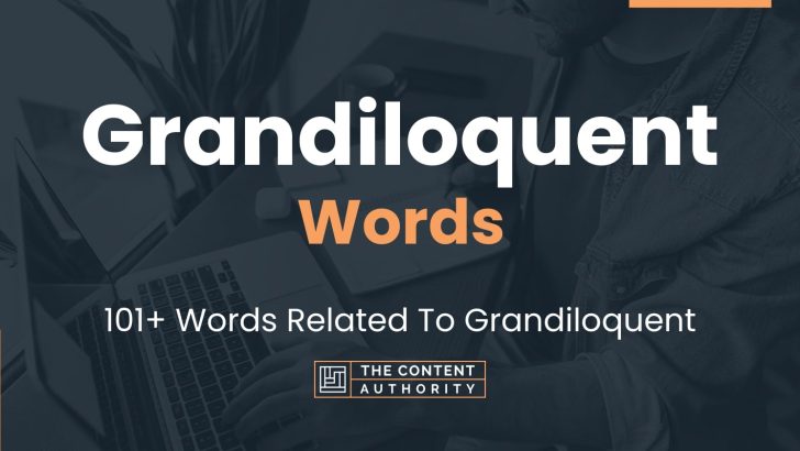 words related to grandiloquent