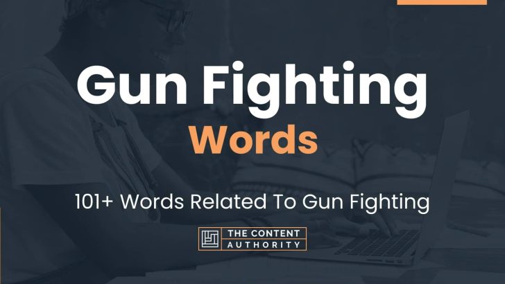 words related to gun fighting