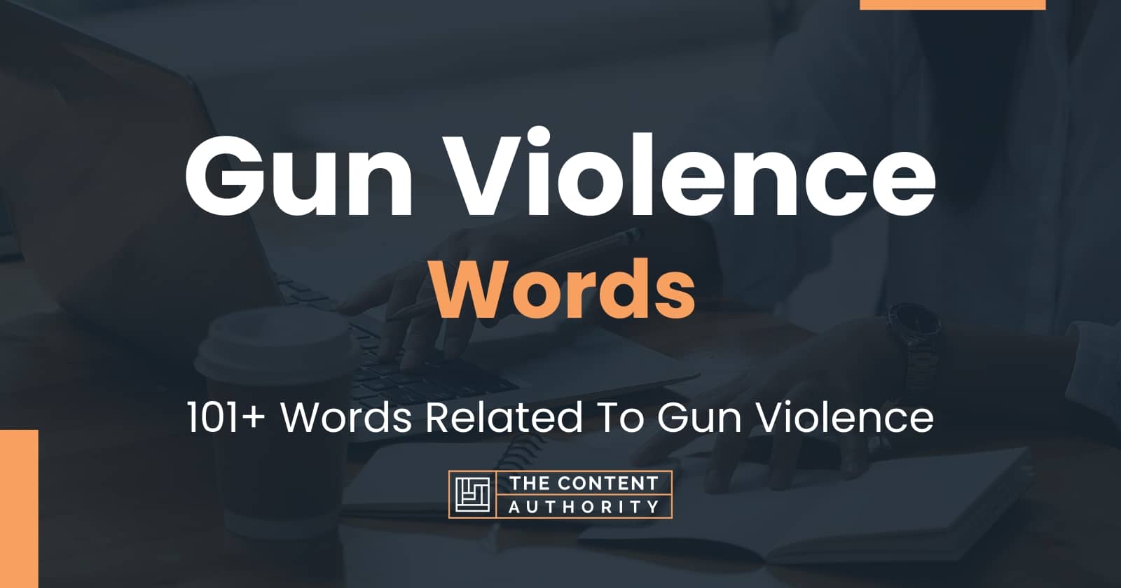 Gun Violence Words - 101+ Words Related To Gun Violence