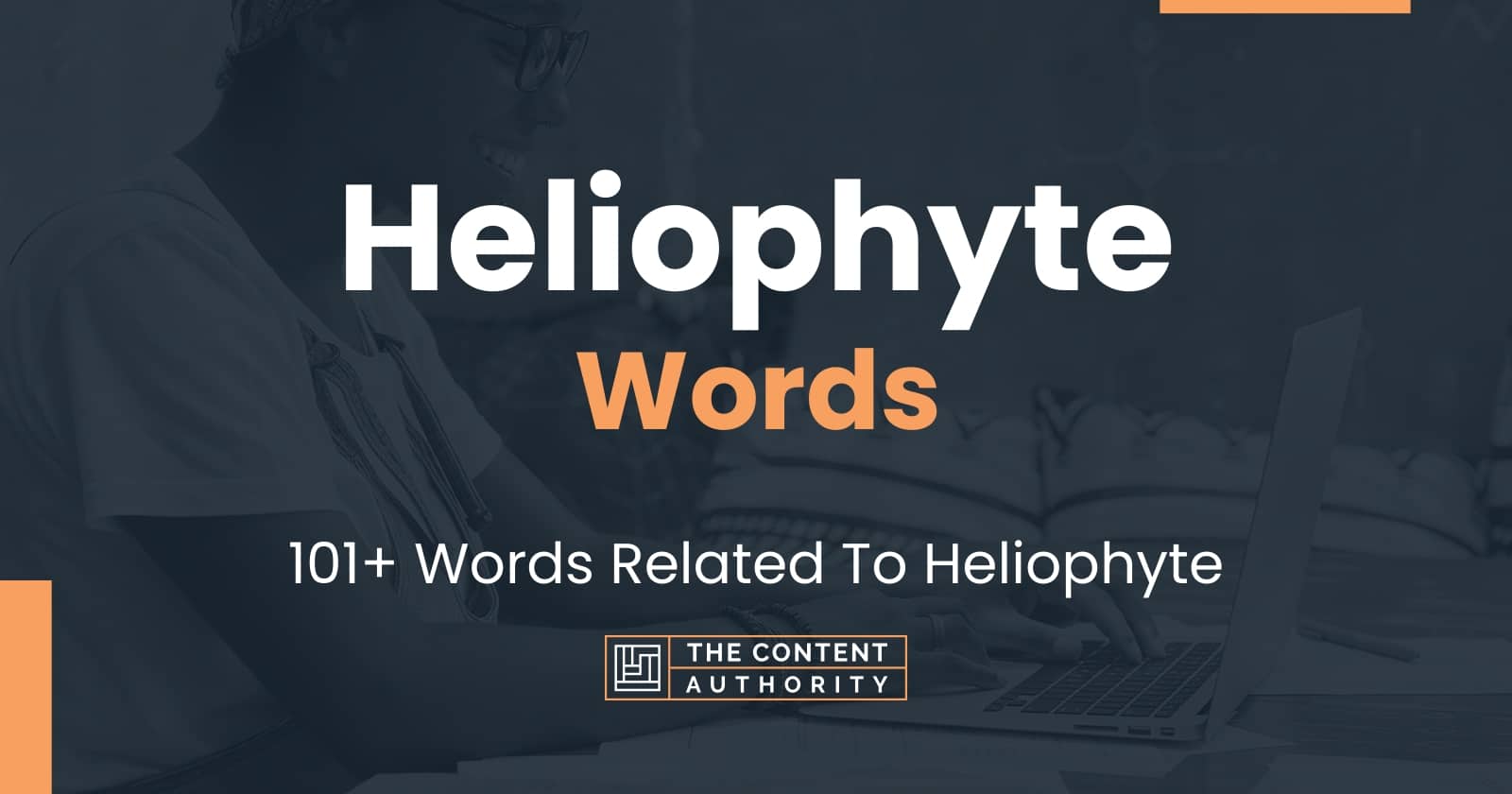 Heliophyte Words - 101+ Words Related To Heliophyte