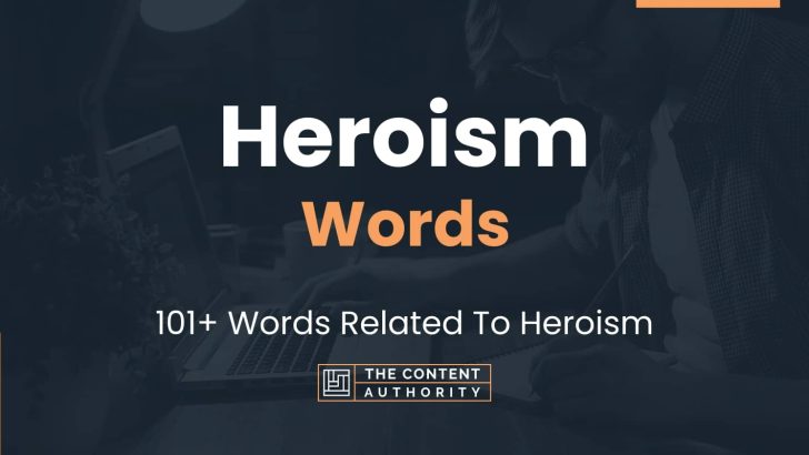 heroism-words-101-words-related-to-heroism