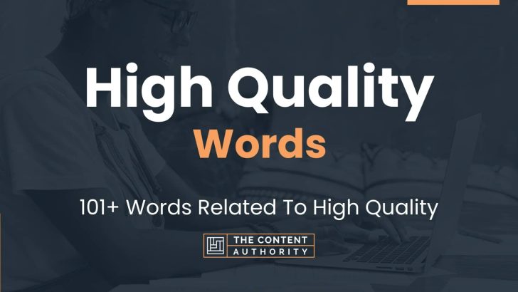 high-quality-words-101-words-related-to-high-quality