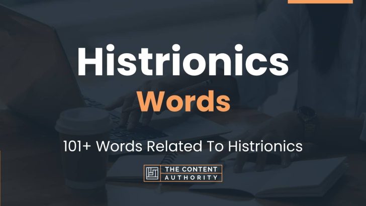 words related to histrionics