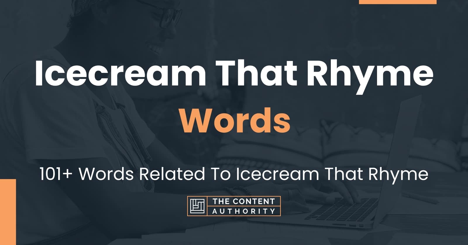 Icecream That Rhyme Words - 101+ Words Related To Icecream That Rhyme