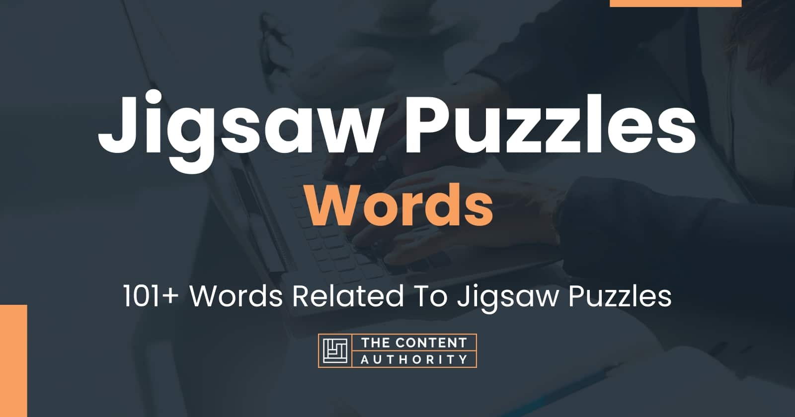 Jigsaw Puzzles Words - 101+ Words Related To Jigsaw Puzzles