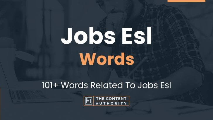 Jobs Esl Words – 101+ Words Related To Jobs Esl