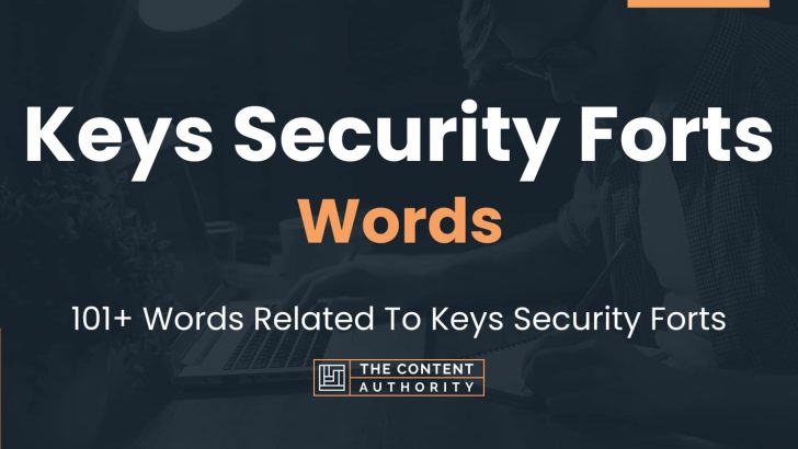 words related to keys security forts