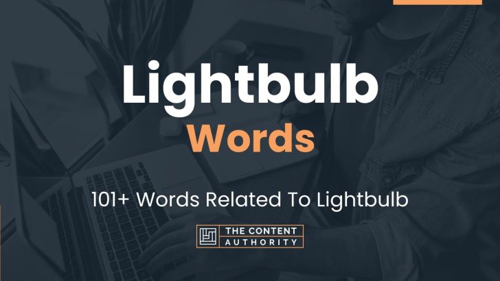 Lightbulb Words – 101+ Words Related To Lightbulb