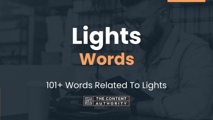 Lights Words – 101+ Words Related To Lights